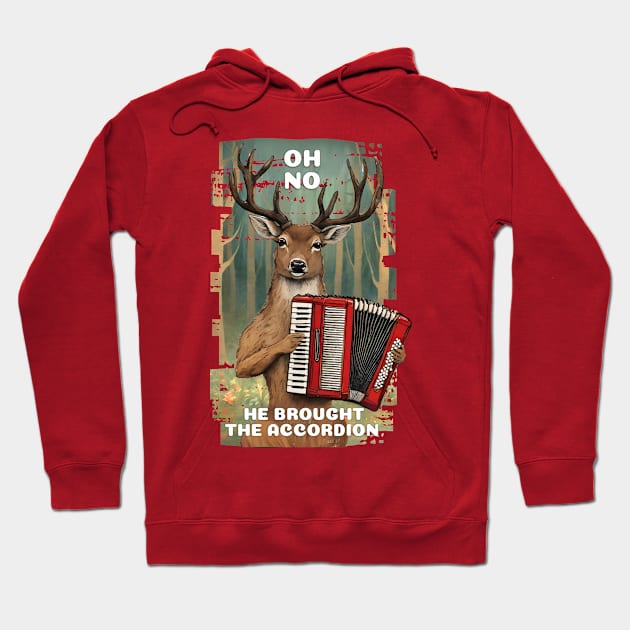 Weird deer playing accordion funny hunting western nature Hoodie by BigMRanch